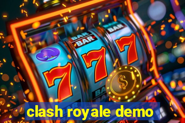 clash royale demo